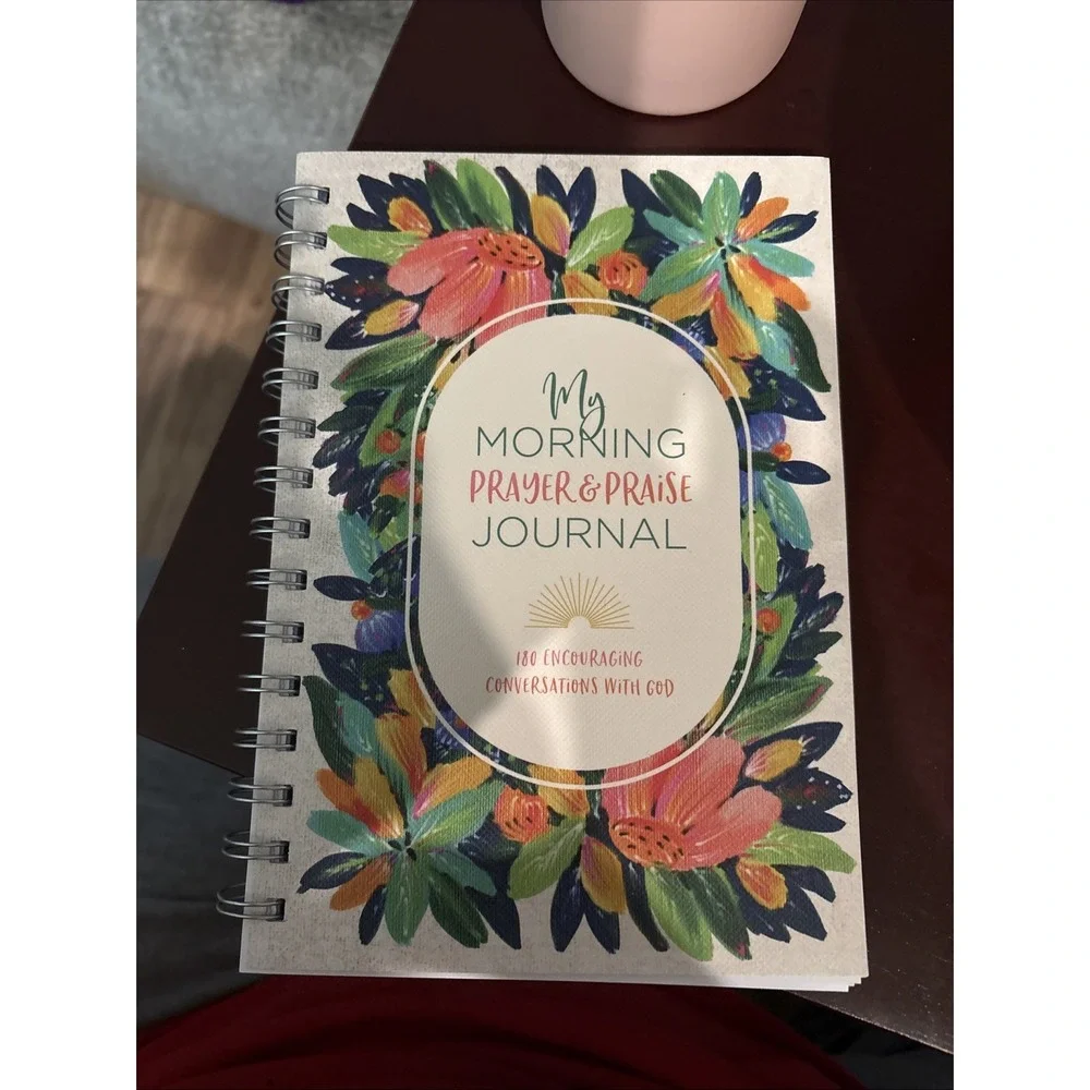My Morning Prayer and Praise Journal : 180 Encouraging Conversations with God by